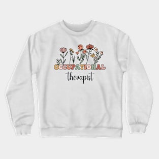 Occupational Therapist Crewneck Sweatshirt